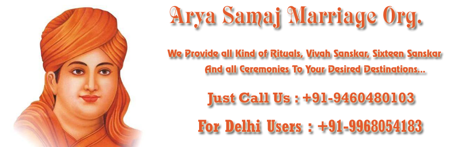 Arya Samaj Marriage Delhi Jaipur Call now